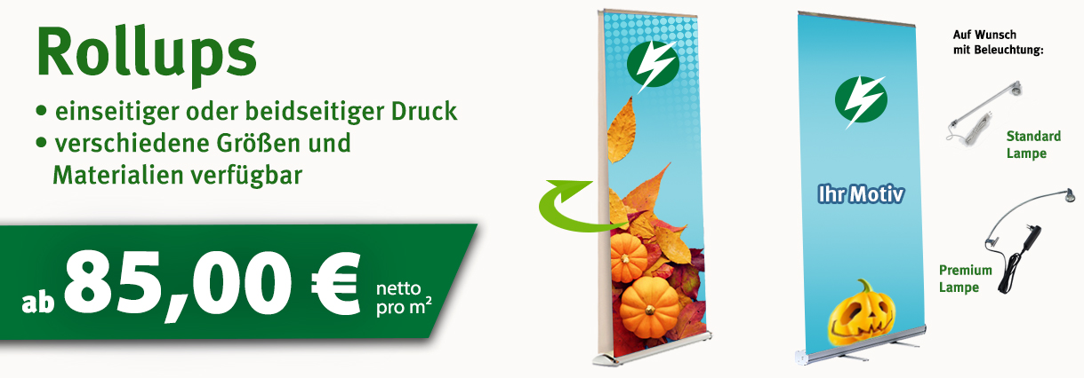 Rollup ab 85,00 € netto pro Stk. einseitig oder beidseitigbedruckt 